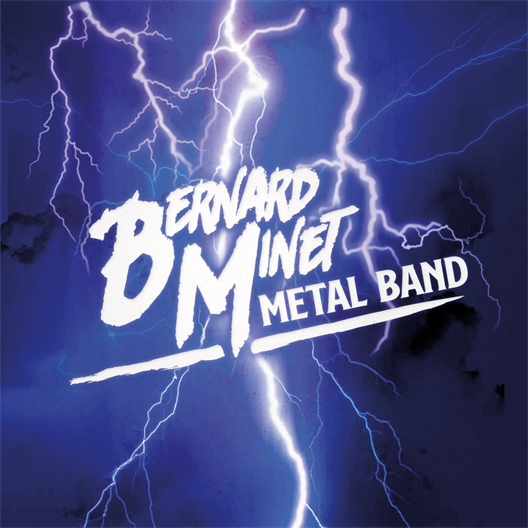 Bernard Minet : Metal Band