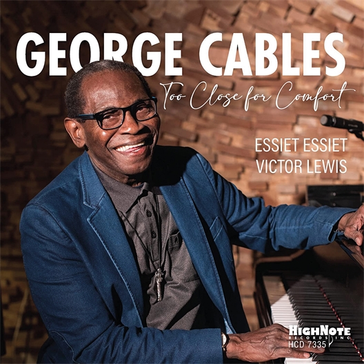 George Cables : Too close for comfort