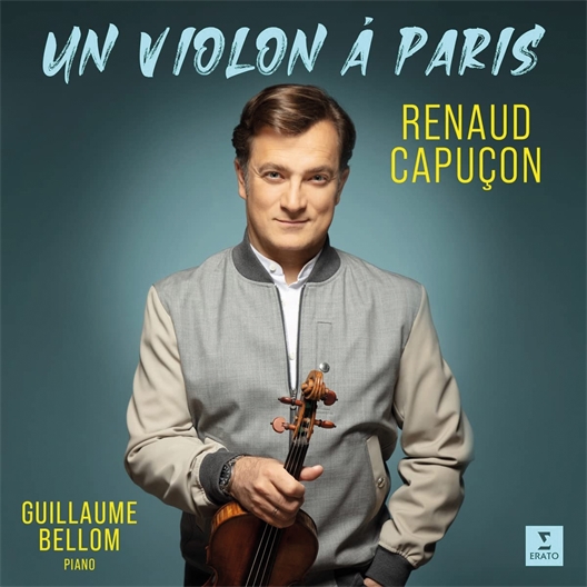 Renaud Capuçon : Un violon à Paris
