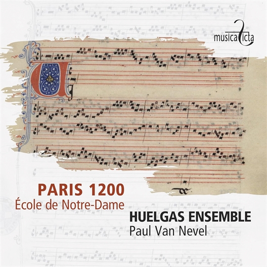 Huelgas Ensemble & Paul Van Nevel : Paris 1200 - École de Notre-Dame