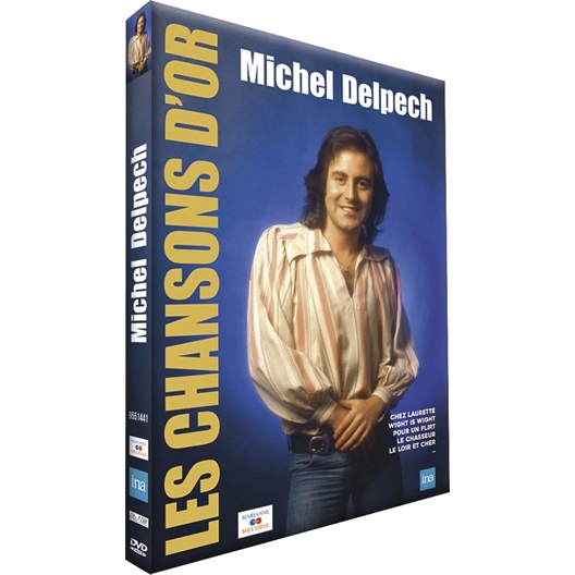 Michel Delpech : Les chansons d'or