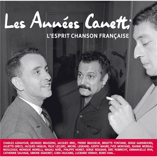 Les années Canetti : 2 CD + 2 vinyles