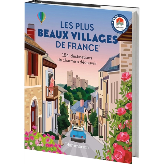 Les plus beaux villages de France 2026 : 184 destinations de charme à découvrir
