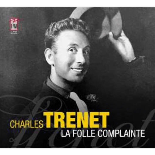 Charles Trenet : La folle complainte