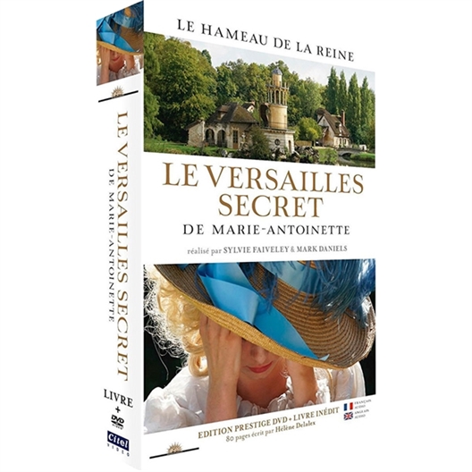 Le Versailles secret de Marie-Antoinette