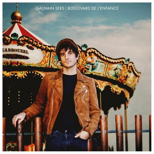 Gauvain Sers : Boulevard de l'enfance
