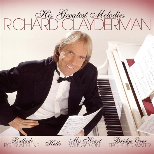 Richard Clayderman : His Greatest Mélodies