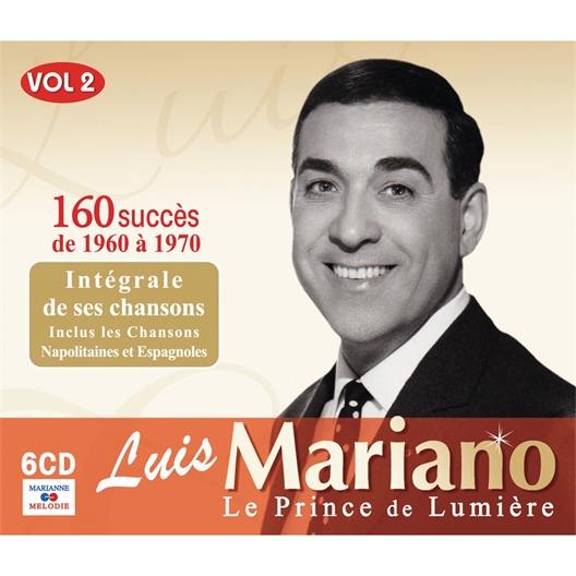 L'intégrale de Luis Mariano de 1960 à 1970 : Le prince de lumière