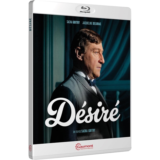 Désiré : Sacha Guitry, Jacqueline Delubac, ...