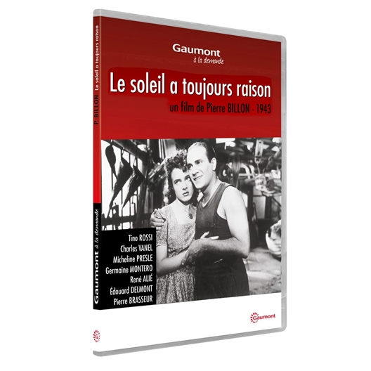 Le soleil a toujours raison : Tino Rossi, Charles Vanel…