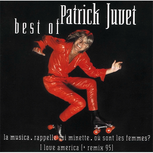 Patrick Juvet : Best of