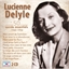 Lucienne Delyle : 50 succès essentiels 1942 - 1954