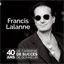 Francis Lalanne : 40 ans de succès