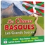 Les Chœurs Basques : Les Grands Succès