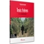 Trois frères : Philippe Noiret, Michèle Placido, …