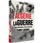 Algérie la guerre : 1954-1962