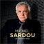 Michel Sardou : Le choix du fou