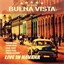 Estrellas de Buena Vista : Live in Havana