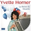 Yvette Horner : La Reine du musette