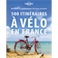 500 itinéraires à vélo en France