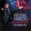 Frédéric François : En concert au Grand Rex